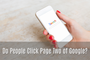 Do People Click Page Two of Google