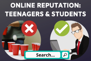 Online Reputation Management for Teenagers