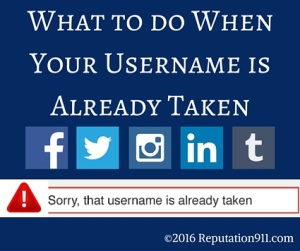What to do when your username is already taken - Reputation911