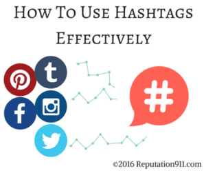 How to Use Hashtags Effectively - Reputation911