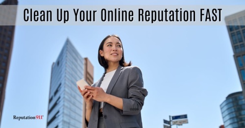 clean up your online reputation fast