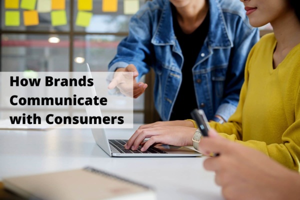 How Brands Communicate with Consumers