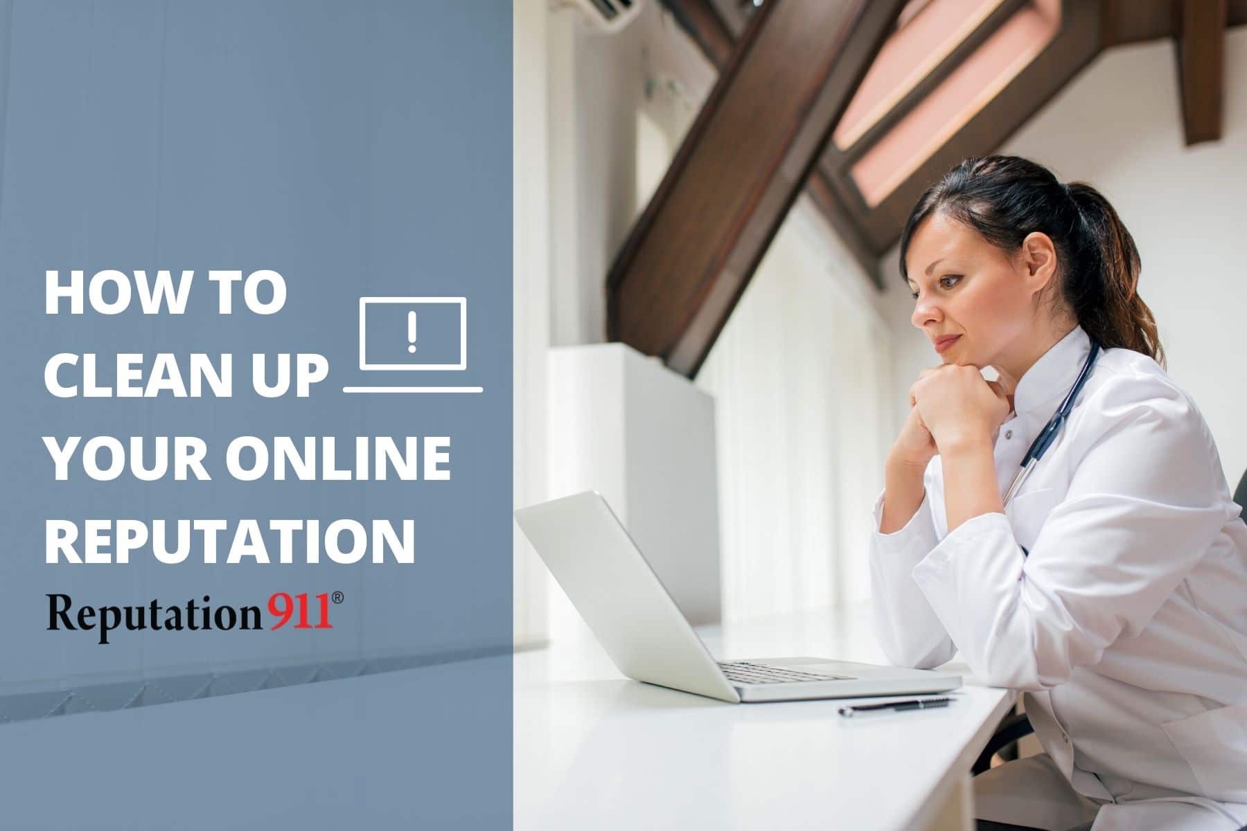 How to Clean Up Your Online Reputation