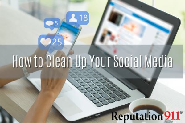 How to Clean Up Your Social Media