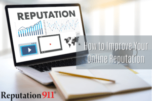How to improve your online reputation - reputation911