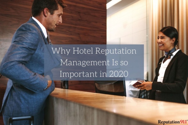 Why Hotel Reputation Management Is so Important in 2020