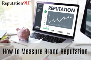 Reputation911 how to measure brand reputation