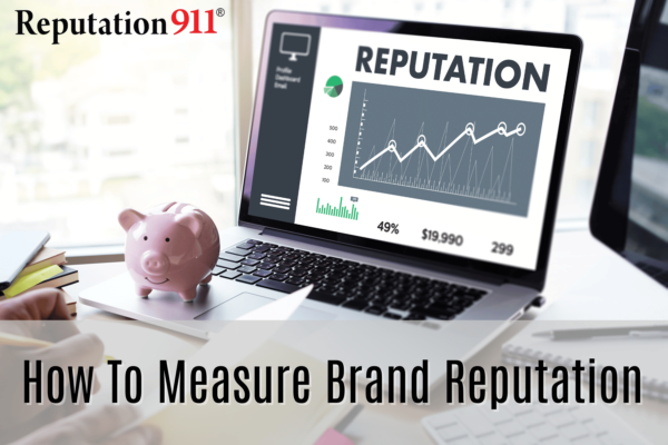 Reputation911 how to measure brand reputation