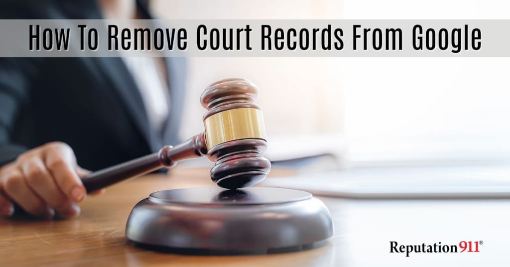 how to remove court records from google